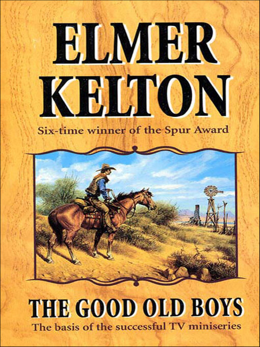 Title details for The Good Old Boys by Elmer Kelton - Wait list